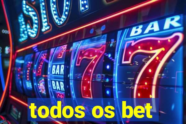 todos os bet