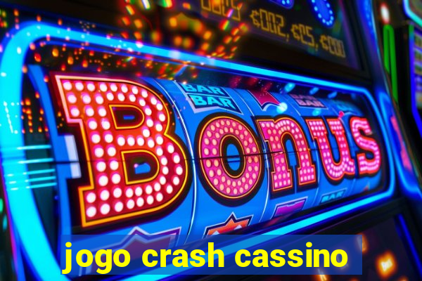 jogo crash cassino