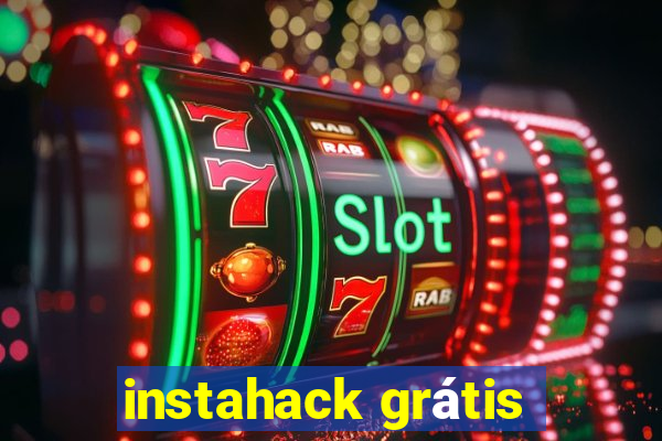 instahack grátis