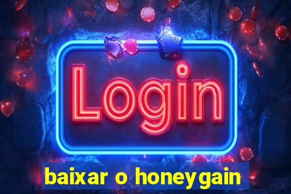 baixar o honeygain