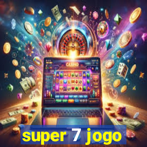 super 7 jogo