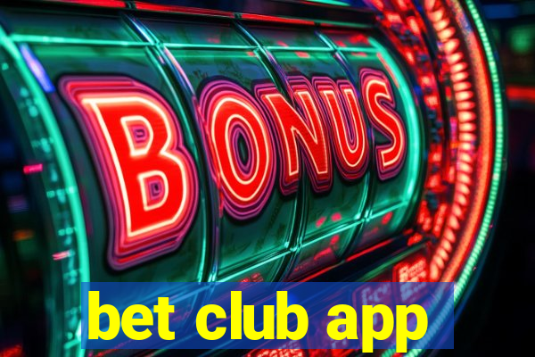 bet club app