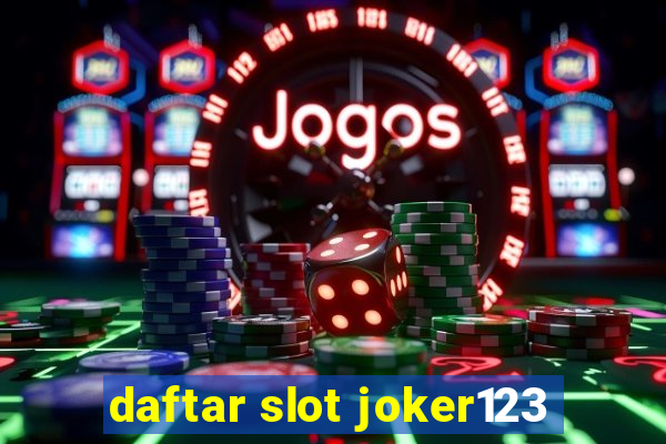 daftar slot joker123