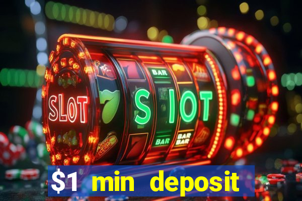 $1 min deposit casino canada