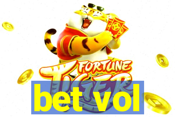 bet vol