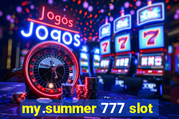 my.summer 777 slot