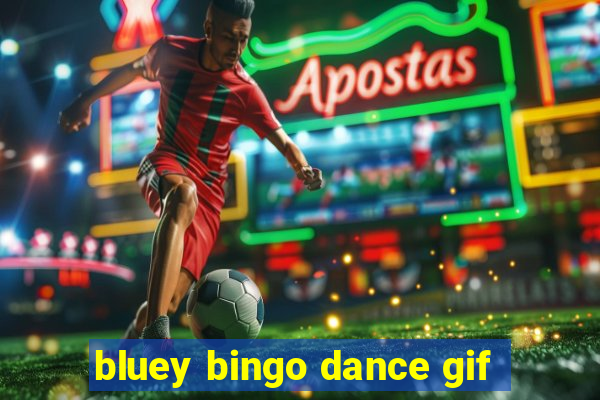 bluey bingo dance gif