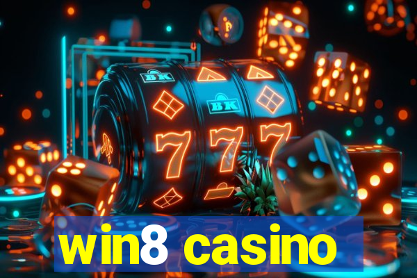 win8 casino