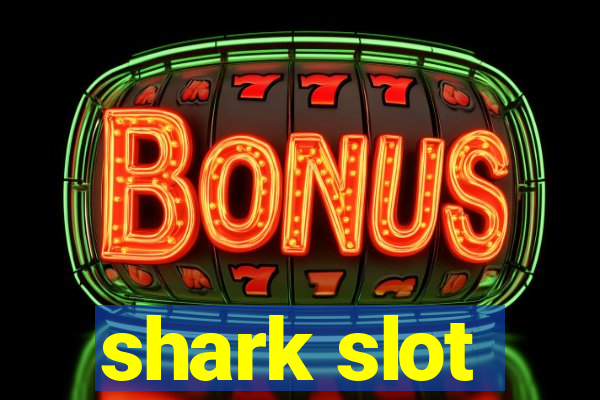 shark slot