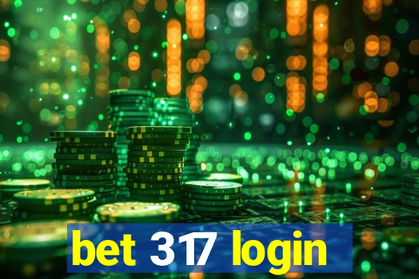 bet 317 login