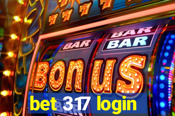 bet 317 login