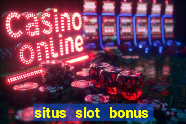 situs slot bonus garansi kekalahan