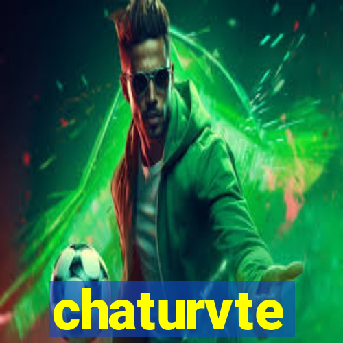 chaturvte