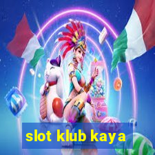 slot klub kaya