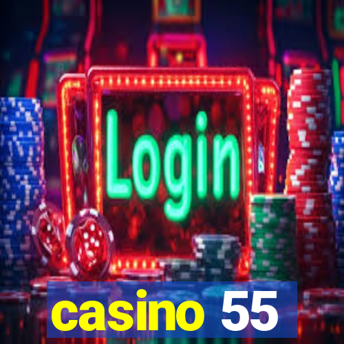 casino 55