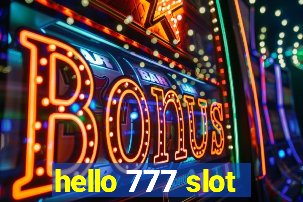 hello 777 slot