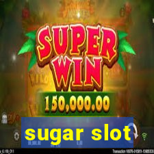 sugar slot