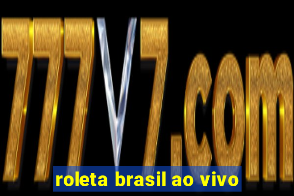 roleta brasil ao vivo