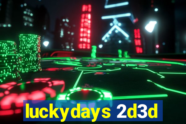 luckydays 2d3d