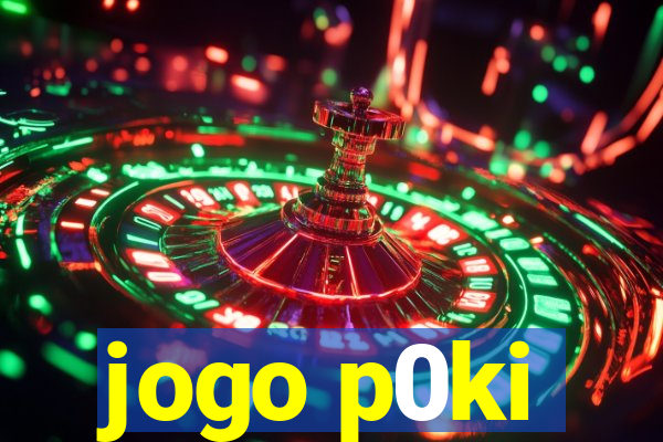 jogo p0ki