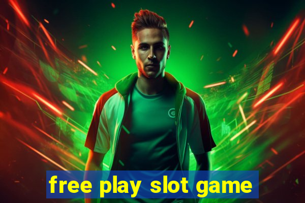 free play slot game