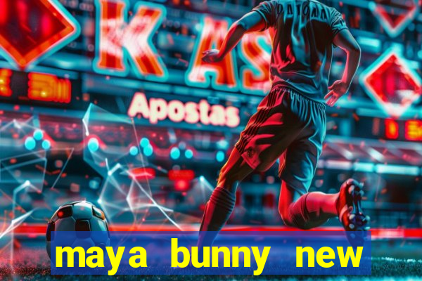 maya bunny new slot release