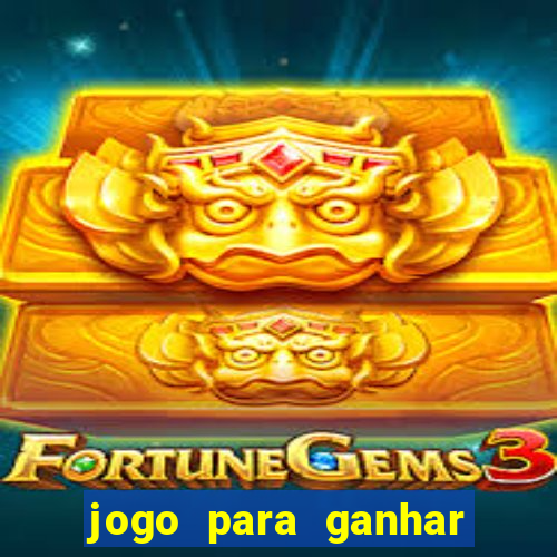 jogo para ganhar dinheiro no celular