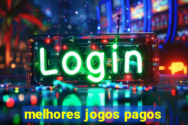 melhores jogos pagos