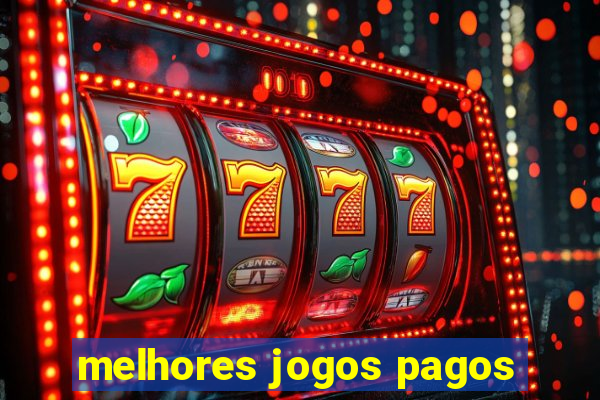 melhores jogos pagos