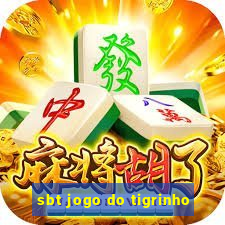 sbt jogo do tigrinho