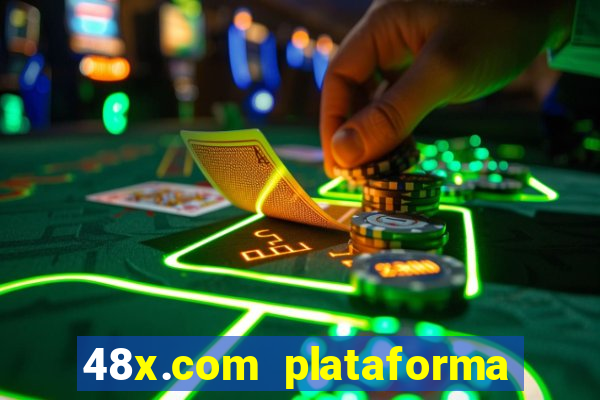 48x.com plataforma de jogos