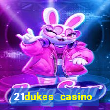 21dukes casino instant play