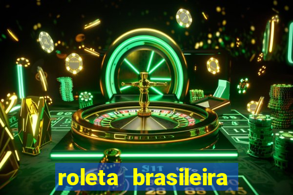 roleta brasileira como jogar