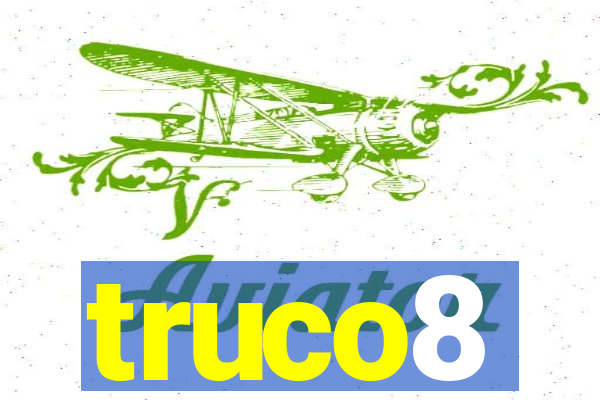 truco8