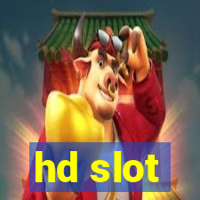 hd slot