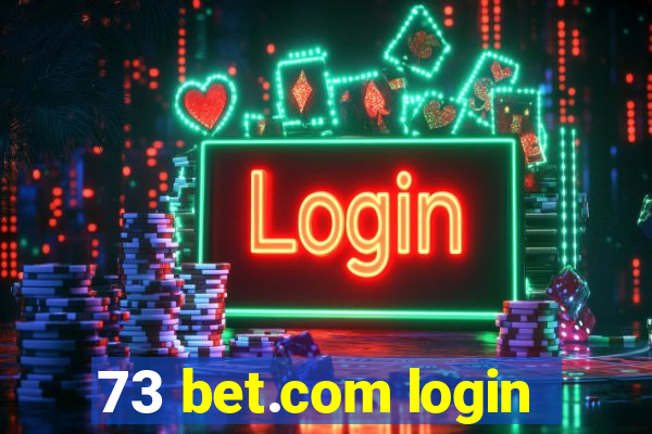 73 bet.com login