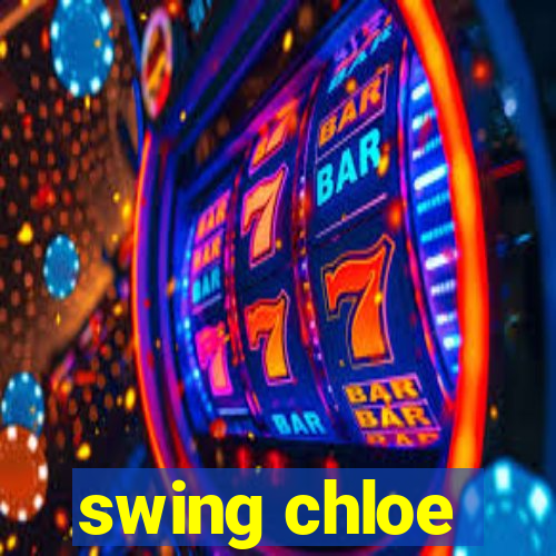 swing chloe