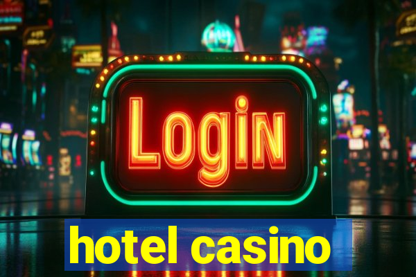 hotel casino