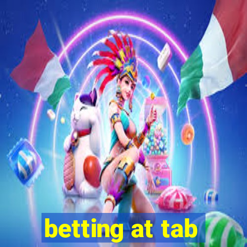 betting at tab