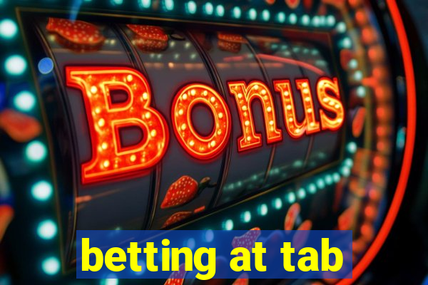 betting at tab