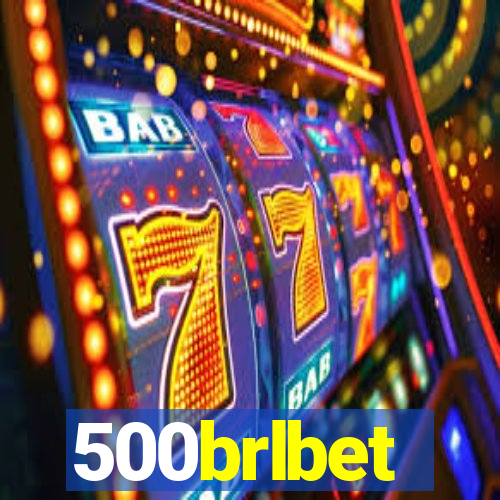 500brlbet