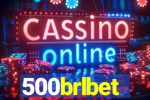 500brlbet