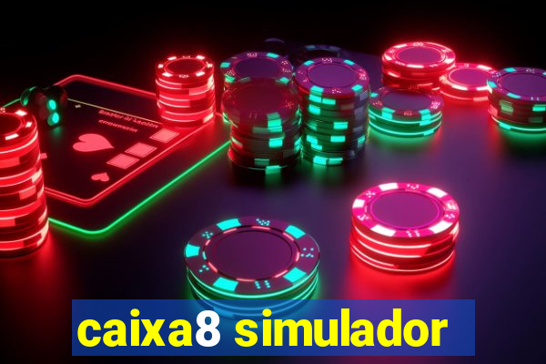 caixa8 simulador