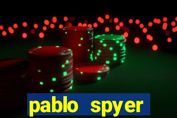 pablo spyer namorada atual