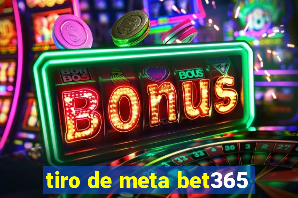 tiro de meta bet365