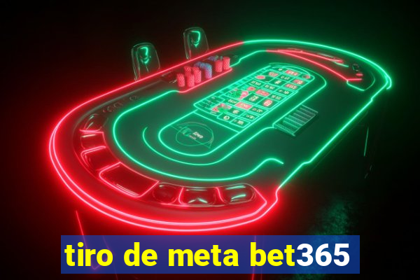 tiro de meta bet365