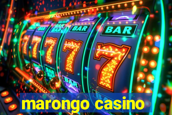 marongo casino