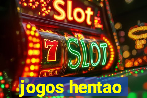 jogos hentao