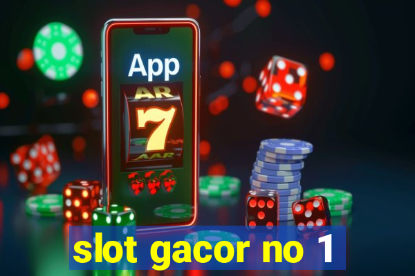 slot gacor no 1