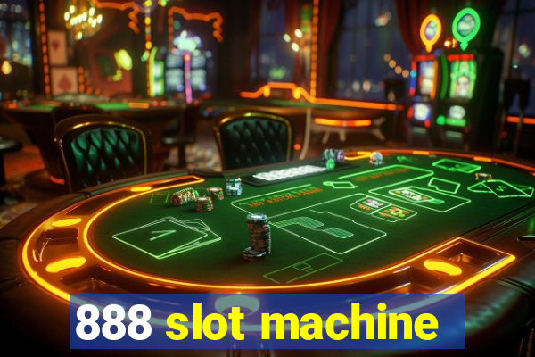 888 slot machine